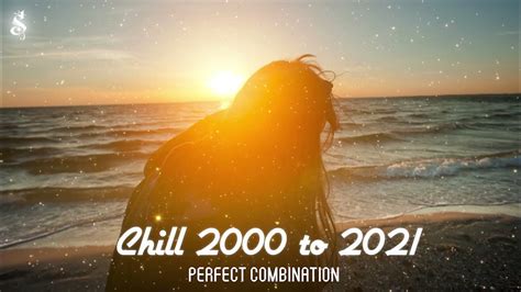 Mood Chill Vibes 🍒🍒🍒 English Chill Songs Best Pop Mix 2000 To 2021