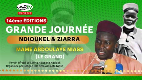 En Direct Leona Niassene Journ E Ndioukeul Et Ziar Mame El Hadji