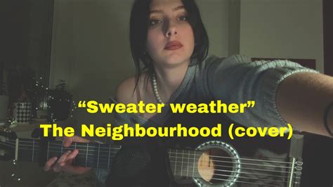 Sweater Weather The Neighbourhood Cover Youtube