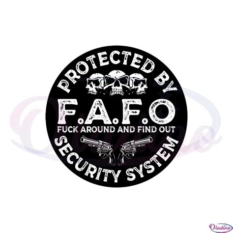 Protected By Fuck Around And Find Out Fafo Logo Svg File