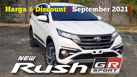 Harga Toyota Rush GR Sport 2021 PPNBM 25 Discount New Rush GR