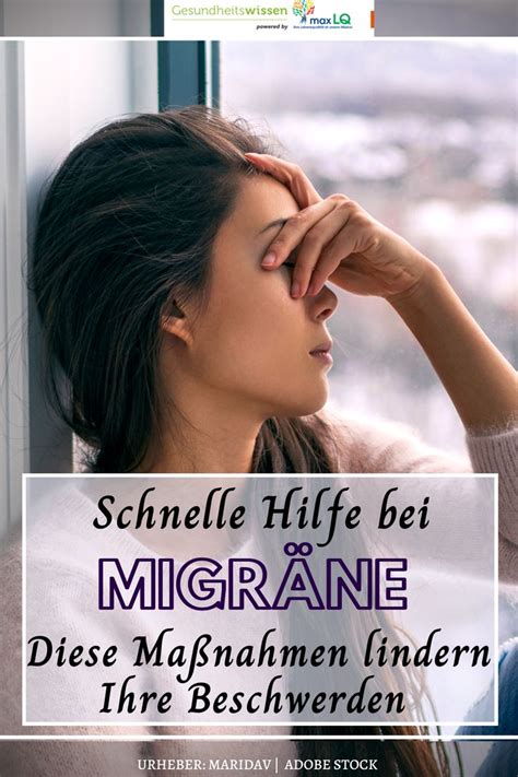 Schnelle Hilfe Bei Migr Ne Akute Beschwerden Lindern Migr Ne