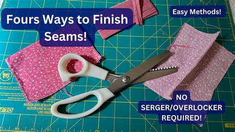 How To Finish Raw Edges No Serger Needed Four Ways To Finish Your Fabric Edges For Clean