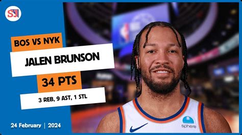 JALEN BRUNSON 34 PTS 3 REB 9 AST 1 STL Vs BOS 2023 2024 NYK 24