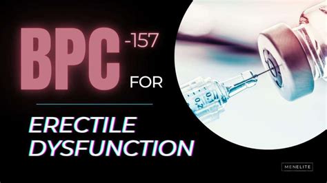 Bpc 157 A Super Peptide For Erectile Dysfunction Testonation