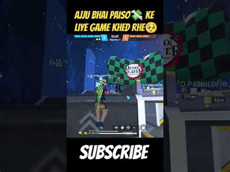 Ajju Bhai Paiso Ke Liye Game Khed Rhe Hai Freefire Totalgaming