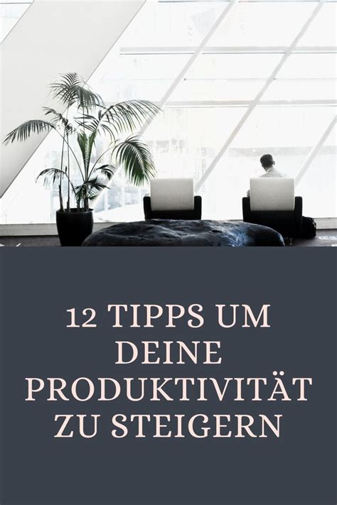 Tipps F R Mehr Produktivit T Klicke Hier Und Finde Deinen Optimalen