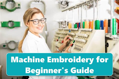 Machine Embroidery for Beginner’s Guide