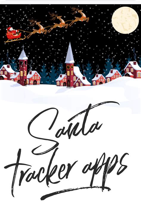 Santa Tracker Apps for Kids to Follow St. Nick's Journey