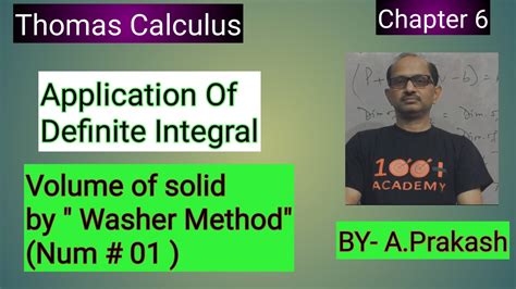 Thomas Calculus Chap 6 Application Of Definite Integral Volume Of