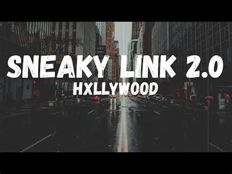 HXLLYWOOD Sneaky Link 2 0 Lyrics YouTube