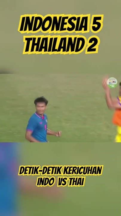 Detik Detik Kericuhan Seagames 2023 Final Indonesia Lawan Thailand