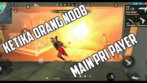 Ketika Orang Noob Main Free Fire Garena Free Fire Indonesia YouTube