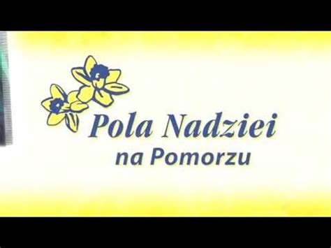 Pola Nadziei Na Pomorzu Zapowied Youtube