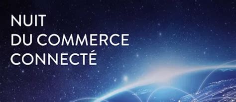 la nuit du commerce connecte