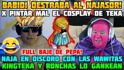 BABIDI DESTRABA AL ÑAJASOR POR HACER MAL EL COSPLAY DE KINGTEKA EN