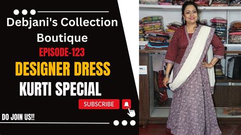 Debjani S Collection Boutique Designer Dress Kurti Special Epi