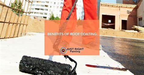 Roof Coating Benefits And Uses