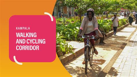 Road Safety Series Walking Cycling Corridor In Kampala Uganda YouTube