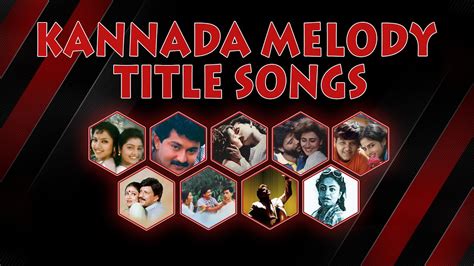 Kannada Melody Songs - high-powerbyte