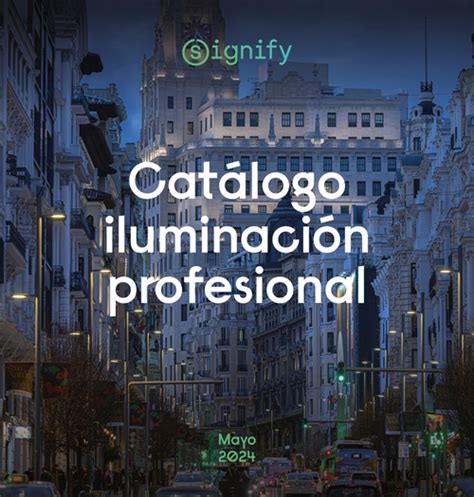 Signify presenta su Catálogo de Iluminación Profesional 2024 para