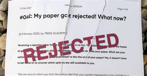 42 My Paper Got Rejected What Now Tress Academic