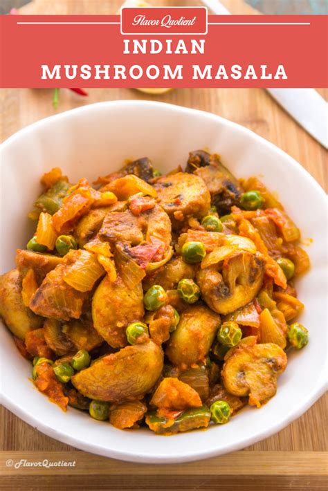 Mushroom Masala Indian Mushroom Curry Flavor Quotient