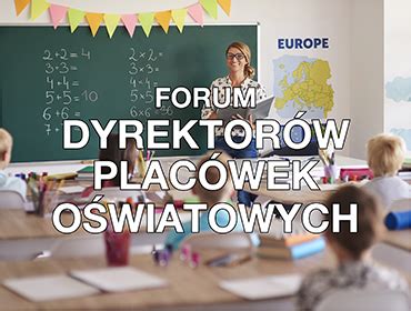 Spotkania Z Dyrektorami Szk Nowe Terminy Forum Dyrektor W Plac Wek