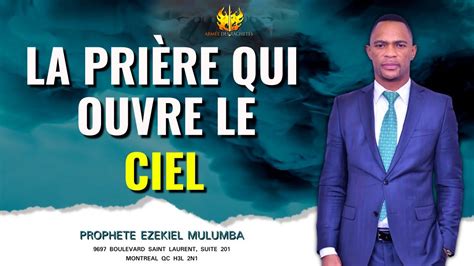 PROPHÈTE EZEKIEL MULUMBA LA PRIÈRE QUI OUVRE LE CIEL YouTube