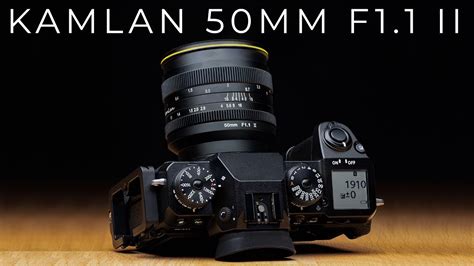 Kamlan 50mm F1 1 MKII Review YouTube