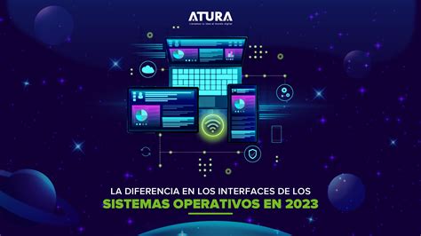 La Diferencia En Los Interfaces De Los Sistemas Operativos En