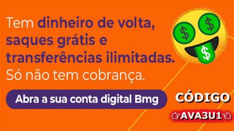 Conta Digital Bmg Indique E Ganhe Banco Bmg Ganhe Reais No