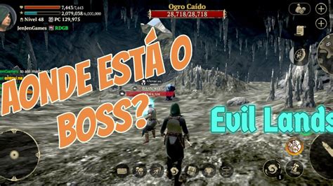 Aonde Estão os Boss do Campo das Cotovias em Evil Lands YouTube