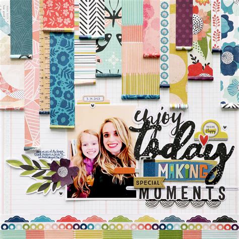 Enjoy Today Layout By Paige Evans Project Idea Scrapbook