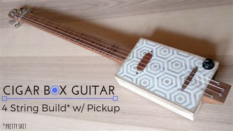 Cigar Box Guitar 4 String Cbg Build Youtube