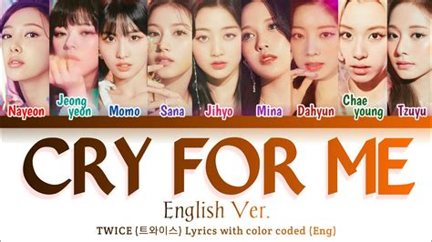 TWICE CRY FOR ME English Ver Lyrics With Color Coded YouTube