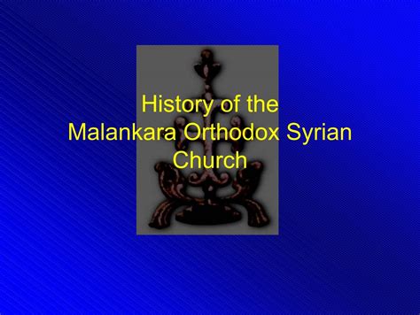 History of the Malankara Orthodox Syrian Church - street theologian