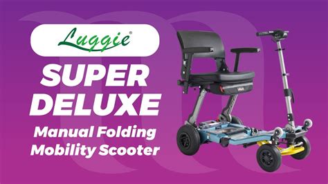 Luggie Super Deluxe An Overview Of This Manual Folding Travel