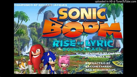 Sonic Boom Rise Of Lyric Ost Outside The Tomb Youtube