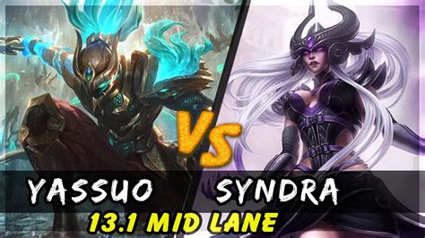 YASSUO Yasuo Vs Syndra MID 2 Patch 13 1 Yasuo Gameplay YouTube