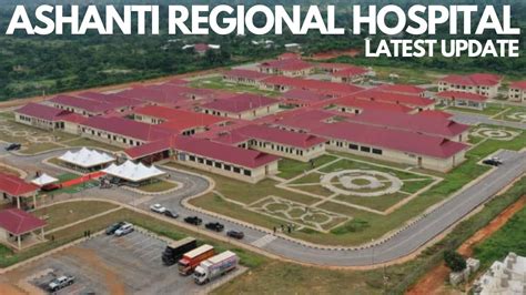 Ultra Modern Ashanti Regional Hospital Project YouTube