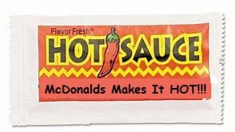 McDonalds Adds Hot Sauce For Those Patrons Who Like It Hot The Spoof
