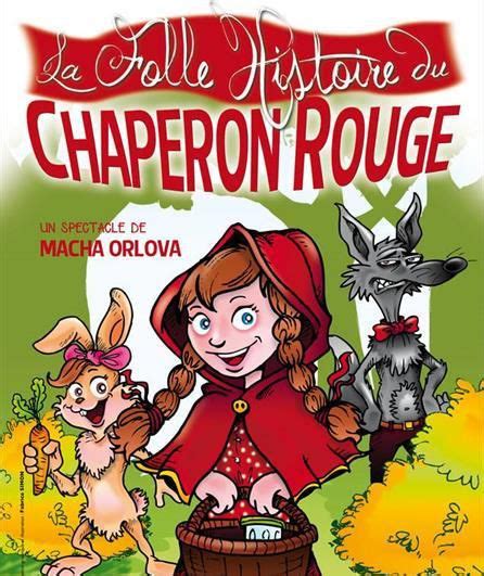 La Folle Histoire Du Chaperon Rouge Une Petite Pi Ce Svp