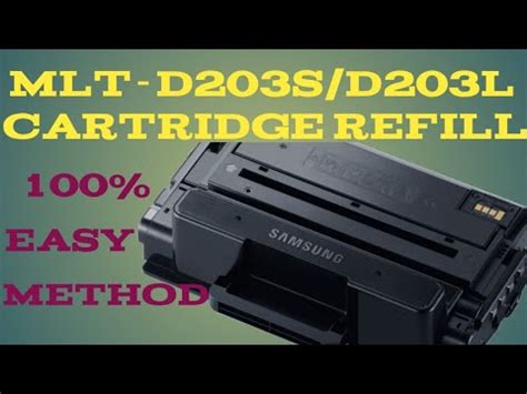 SAMSUNG MLT-D203S/D203L TONER CARTRIDGE REFILL AND REPAIR - YouTube