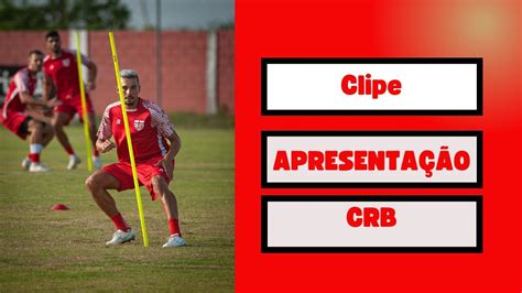 Clipe Apresenta O Do Crb L In Cio Da Pr Temporada Youtube