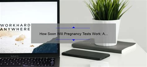 How Soon Will Pregnancy Tests Work A Comprehensive Guide Grandrapidsobgyn