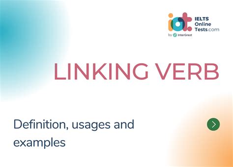 Động từ nối Linking Verbs các định nghĩa và ví dụ IELTS Online Tests