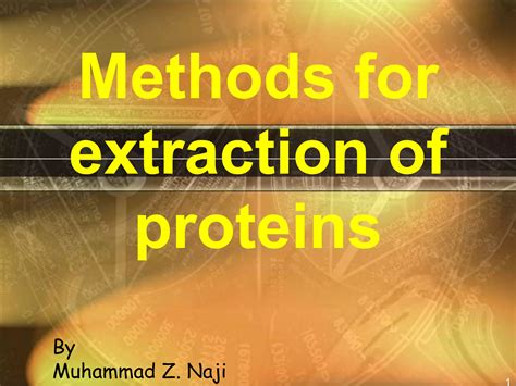 Methods For Extraction Of Proteins Ppt