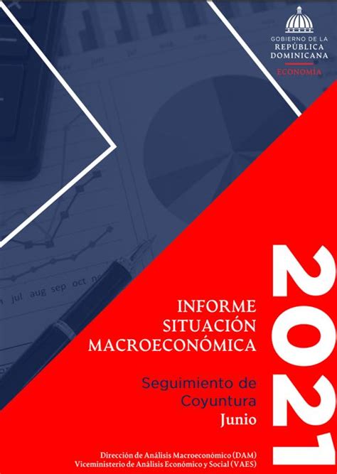 Informe De Situación Macroeconómica Seguimiento De Coyuntura Junio 2021 Ministerio De