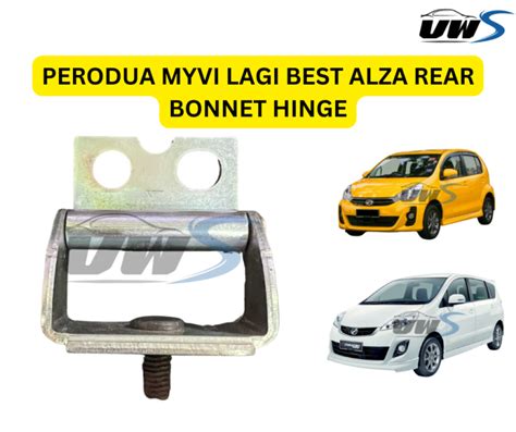 PERODUA MYVI LAGI BEST ALZA REAR BONNET HINGE Lazada